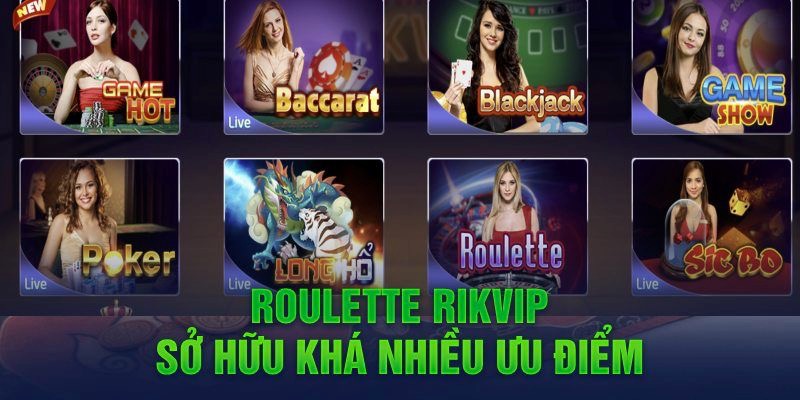 Casino Roulette tại trang game Rikvip mang đến cảm giác lạ